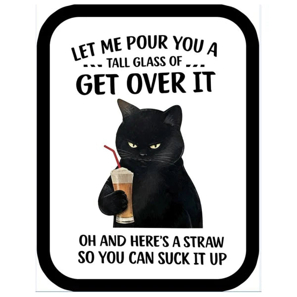 Man Cave - Get Over It Sign