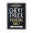 Man Cave - Chevy Truck Parking Sign