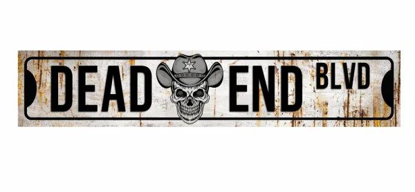 Man Cave - Dead End Road Sign