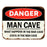 Man Cave - Wall Plaque Danger Man Cave